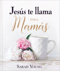 Jesús Te Llama Para Mamás - Hardcover