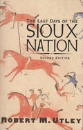 The Last Days of the Sioux Nation - Paperback