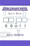 HVAC Chilled Water Distribution Schemes: Quick Book - Paperback