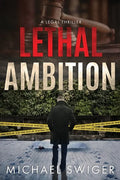 Lethal Ambition: An Edward Mead Legal Thriller: Book One - Paperback