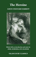 The Heroine, Or, Adventures of a Fair Romance Reader - Paperback