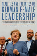 Realities and Fantasies of German Female Leadership: From Maria Antonia of Saxony to Angela Merkel - Paperback