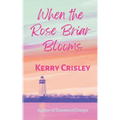 When the Rose Briar Blooms - Paperback