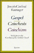 Gospel, Catechesis, Catechism: Sidelights on the Catechism of the Catholic Church - Paperback