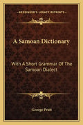 A Samoan Dictionary: With a Short Grammar of the Samoan Dialect - Paperback