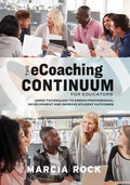 The Ecoaching Continuum for Educators: Using Technology to Enrich Professional Development and Improve Student Outcomes - Paperback