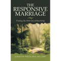 The Responsive Marriage: Finding the Path Out of Reactivity - Paperback