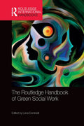 The Routledge Handbook of Green Social Work - Paperback