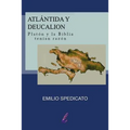 Atlántida y Deucalión: Platón y la Biblia tenían razón - Paperback
