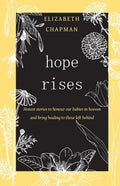 Hope Rises: Honest Stories to Honour Our Babies in Heaven and Bring Healing to Those Left Behind - Paperback