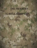 The Infantry Rifle Company Part 2: FM 3-21.10 Chapters 11 thru Index - Paperback