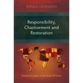 Responsibility, Chastisement, and Restoration: Relational Justice in the Book of Hosea - Paperback