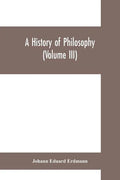 A History of Philosophy (Volume III) - Paperback