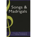 Claudio Monteverdi: Songs and Madrigals in Parallel Translation - Hardcover