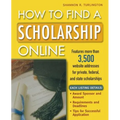 How to Find a Scholarship Online - Paperback