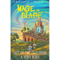 Out of the Outlands: A Hero Born - Paperback