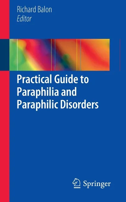 Practical Guide to Paraphilia and Paraphilic Disorders - Paperback