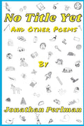 No Title Yet and Other Poems - Paperback