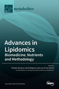 Advances in Lipidomics: Biomedicine, Nutrients and Methodology - Hardcover