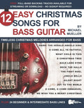 12 Easy Christmas Songs for Bass Guitar: Timeless Christmas Melodies Arranged for Bass - Paperback