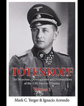 Totenkopf: The Structure, Development and Personalities of the 3.Ss-Panzer-Division: Volume 1 - Hardcover