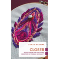 Closer: Notes from the Orgasmic Frontier of Female Sexuality - Paperback