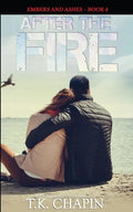 After the Fire: Inspirational Christian Fiction - Paperback