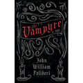 Vampyre - A Tale (Fantasy and Horror Classics) - Hardcover