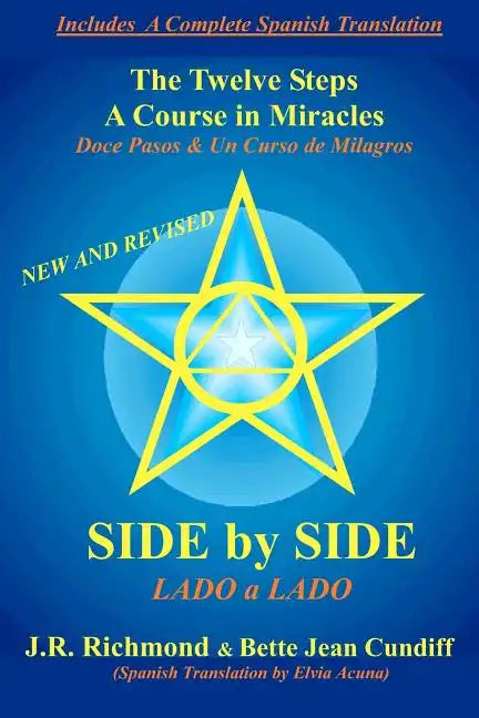 Side by Side: The Twelve Steps and A Course in Miracles - Paperback