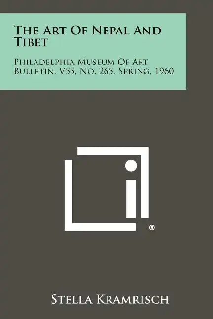 The Art Of Nepal And Tibet: Philadelphia Museum Of Art Bulletin, V55, No. 265, Spring, 1960 - Paperback