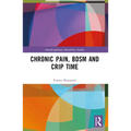 Chronic Pain, BDSM and Crip Time - Paperback