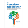 The Complete Researcher: A Practical Guide for Graduate Students and Early Career Professionals - Paperback