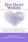 Zen Daily Words: Unique Word Search Puzzles, Inspirational Affirmations & Quotes, Original Art & Personal Essays - Paperback