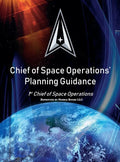 Chief of Space Operations' Planning Guidance: 1st Chief of Space Operations - Hardcover