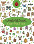 Wonderful Insects Coloring Book: A Unique Collection Of Coloring Pages - Paperback