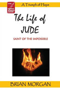 The Life of Jude: Saint of the Impossible - Paperback