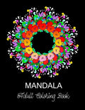 Mandala: ADULT COLORING BOOK.. 8.5" x 11" LARGE PRINT - Paperback