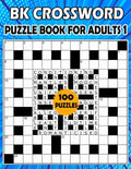 BK Crossword puzzle book for adults 1: Large print crossword book for adults & seniors - 100 Puzzle from (BK Bouchama) - Paperback