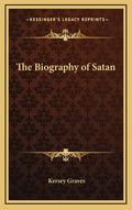 The Biography of Satan - Hardcover