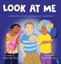 Look at Me: a celebration of self, playfulness, and exploration - Hardcover