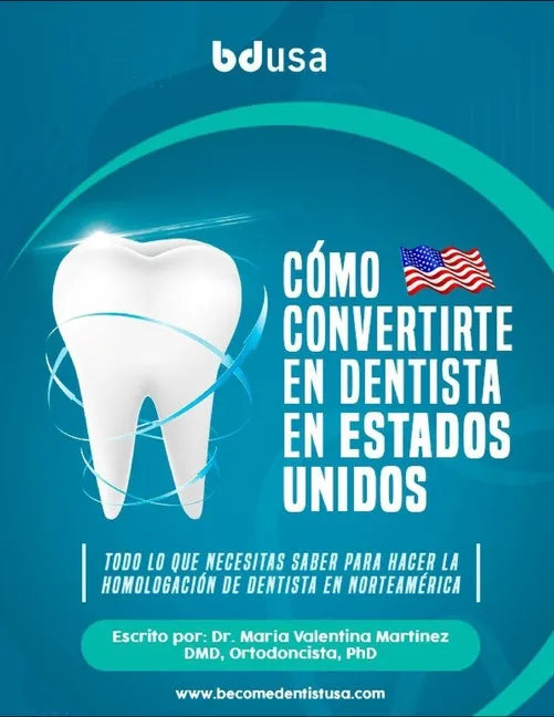 Como convertirse en Dentista en los Estados Unidos - Paperback