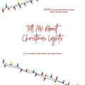 Tell Me About Christmas Lights - Hardcover
