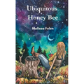 Ubiquitous Honey Bee - Paperback