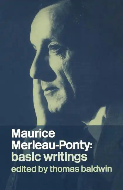 Maurice Merleau-Ponty: Basic Writings - Paperback