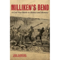 Milliken's Bend: A Civil War Battle in History and Memory - Hardcover