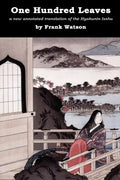 One Hundred Leaves [color edition]: a new annotated translation of the Hyakunin Isshu - Paperback