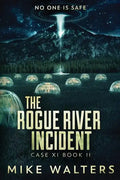 The Rogue River Incident, Case XI, Book II: Case XI, Book II - Paperback
