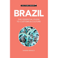 Brazil - Culture Smart!: The Essential Guide to Customs & Culture - Paperback
