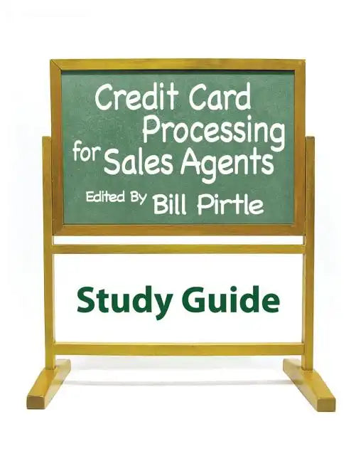 Credit Card Processing for Sales Agents Study Guide - Paperback