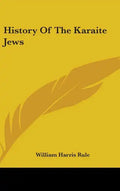 History Of The Karaite Jews - Hardcover